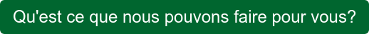 Qu'est ce que nous pouvons faire pour vous?